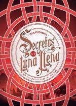 SECRETOS DE LA LUNA LLENA-3.DESPEDIDAS | 9788424663568 | PARENTE,IRIA G./PASCUAL,SELENE M. | Llibreria Geli - Llibreria Online de Girona - Comprar llibres en català i castellà