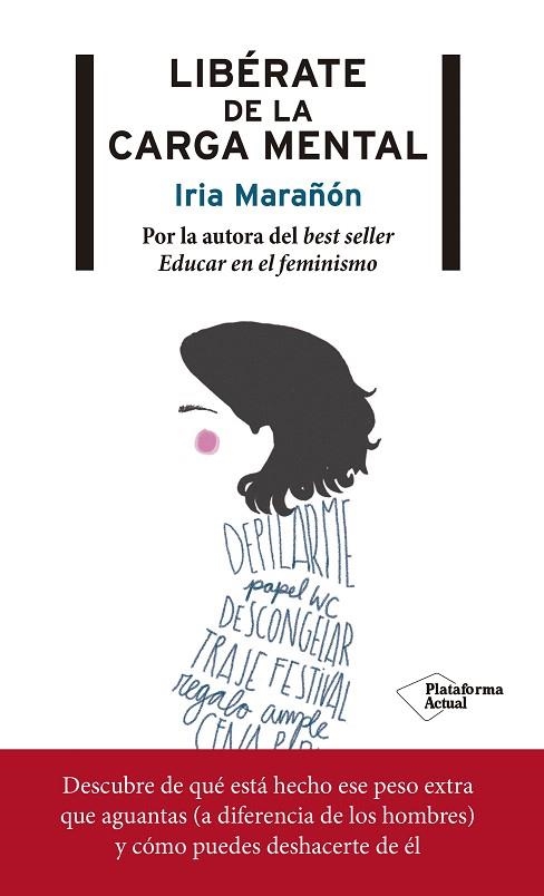 LIBÉRATE DE LA CARGA MENTAL | 9788417376727 | MARAÑÓN,IRIA | Llibreria Geli - Llibreria Online de Girona - Comprar llibres en català i castellà