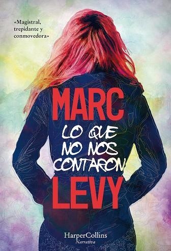 LO QUE NO NOS CONTARON | 9788491393283 | LEVY,MARC | Llibreria Geli - Llibreria Online de Girona - Comprar llibres en català i castellà