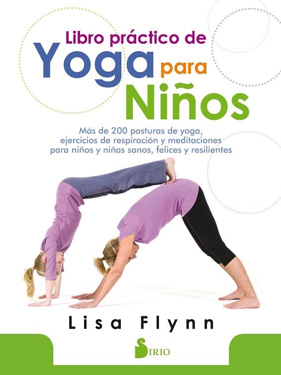 LIBRO PRÁCTICO DE YOGA PARA NIÑOS | 9788417399337 | FLYNN,LISA | Llibreria Geli - Llibreria Online de Girona - Comprar llibres en català i castellà