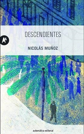 DESCENDIENTES | 9788415509516 | MUÑOZ,NICOLÁS | Llibreria Geli - Llibreria Online de Girona - Comprar llibres en català i castellà