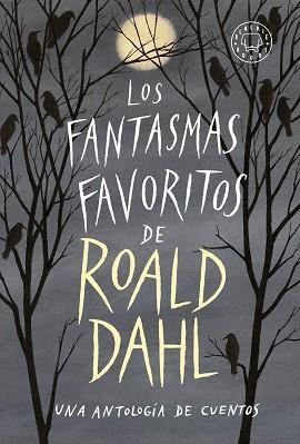 LOS FANTASMAS FAVORITOS DE ROALD DAHL.UNA ANTOLOGÍA DE CUENTOS | 9788417552053 | A.A.D.D. | Llibreria Geli - Llibreria Online de Girona - Comprar llibres en català i castellà