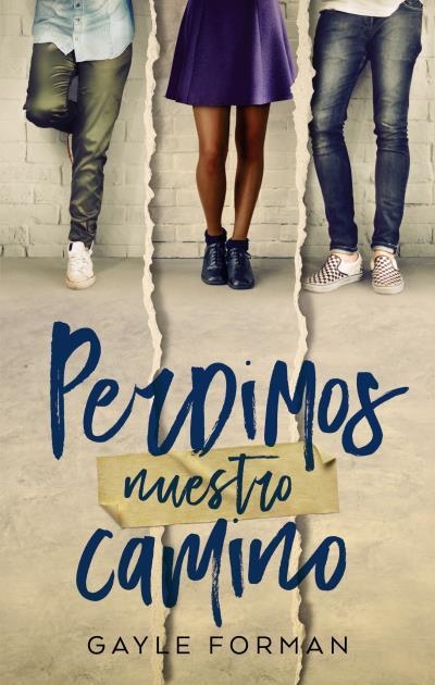 PERDIMOS NUESTRO CAMINO | 9788492918126 | FORMAN,GAYLE | Llibreria Geli - Llibreria Online de Girona - Comprar llibres en català i castellà