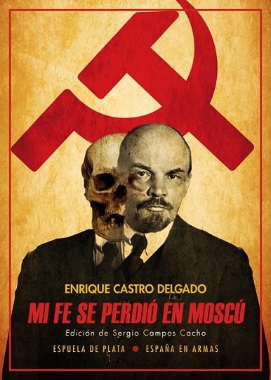 MI FE SE PERDIÓ EN MOSCÚ | 9788417146535 | CASTRO DELGADO,ENRIQUE | Llibreria Geli - Llibreria Online de Girona - Comprar llibres en català i castellà