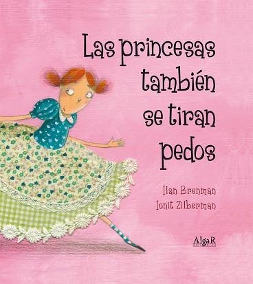 LAS PRINCESAS TAMBIÉN SE TIRAN PEDOS | 9788498453157 | BRENMAN,ILAN | Llibreria Geli - Llibreria Online de Girona - Comprar llibres en català i castellà