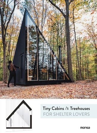 TINY CABINS & TREEHOUSES FOR SHELTER LOVERS | 9788416500949 | Llibreria Geli - Llibreria Online de Girona - Comprar llibres en català i castellà