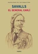 SAVALLS.EL GENERAL CARLÍ | 9788417116057 | MUNDET I GIFRE,JOSEP MARIA/PUIGDEVALL I DIUMÉ,NARCÍS | Llibreria Geli - Llibreria Online de Girona - Comprar llibres en català i castellà