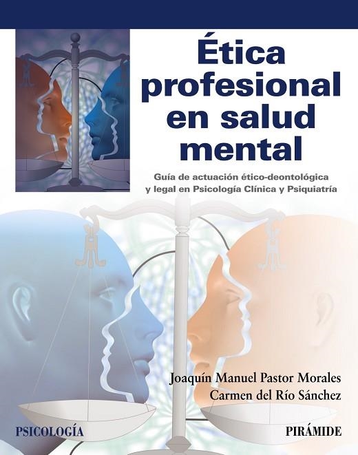 ÉTICA PROFESIONAL EN SALUD MENTAL | 9788436840384 | PASTOR MORALES,JOAQUÍN MANUEL/DEL RÍO SÁNCHEZ,CARMEN | Llibreria Geli - Llibreria Online de Girona - Comprar llibres en català i castellà