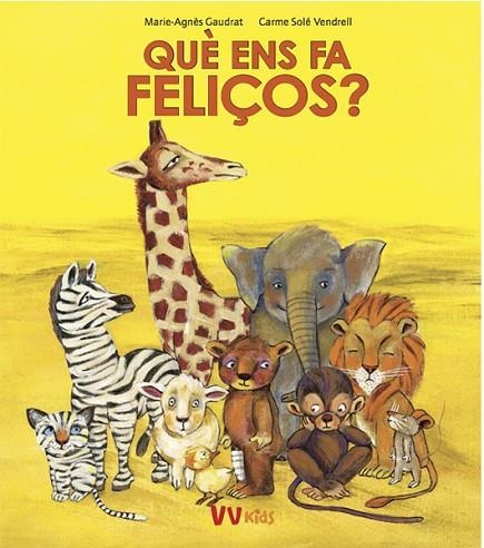 QUE ENS FA FELIÇOS? | 9788468258768 | GAUDRAT,MARIE-AGNES | Llibreria Geli - Llibreria Online de Girona - Comprar llibres en català i castellà