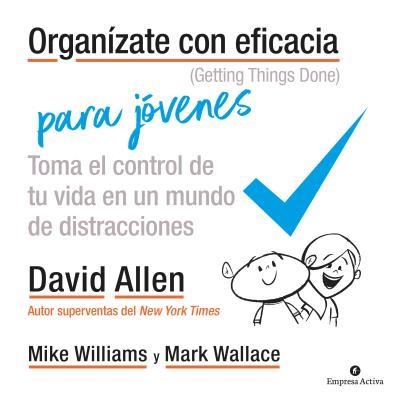 ORGANÍZATE CON EFICACIA PARA JÓVENES | 9788492921973 | ALLEN,DAVID | Llibreria Geli - Llibreria Online de Girona - Comprar llibres en català i castellà