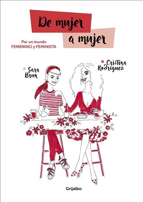 DE MUJER A MUJER.POR UN MUNDO FEMENINO Y FEMINISTA | 9788417338053 | BRUN,SARA/RODRÍGUEZ,CRISTINA | Libreria Geli - Librería Online de Girona - Comprar libros en catalán y castellano