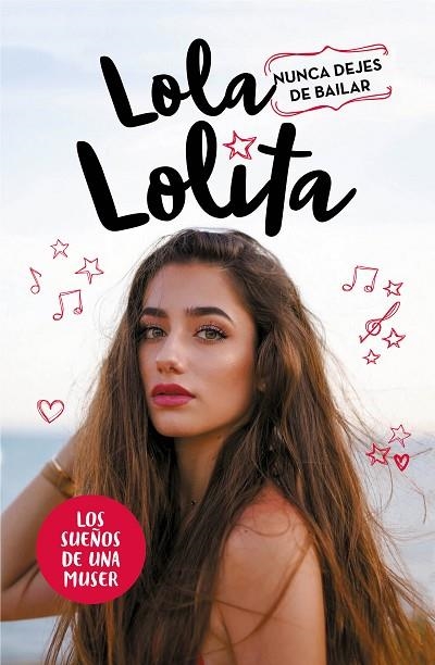 LOLA LOLITA.NUNCA DEJES DE BAILAR | 9788417424305 | MORENO,LOLA | Llibreria Geli - Llibreria Online de Girona - Comprar llibres en català i castellà