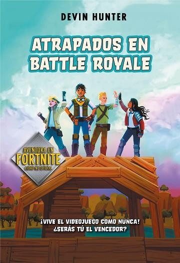 ATRAPADOS EN BATTLE ROYALE | 9788420434292 | HUNTER,DEVIN | Llibreria Geli - Llibreria Online de Girona - Comprar llibres en català i castellà