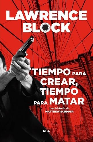 TIEMPO PARA CREAR,TIEMPO PARA MATAR | 9788491871651 | BLOCK,LAWRENCE | Llibreria Geli - Llibreria Online de Girona - Comprar llibres en català i castellà