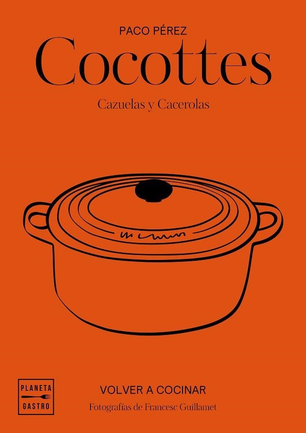 COCOTTES.CAZUELAS Y CACEROLAS | 9788408197546 | GARCÍA-ARBÓS,SALVADOR/PÉREZ,PACO | Llibreria Geli - Llibreria Online de Girona - Comprar llibres en català i castellà