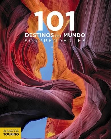 101 DESTINOS DEL MUNDO SORPRENDENTES | 9788491581222 | Llibreria Geli - Llibreria Online de Girona - Comprar llibres en català i castellà