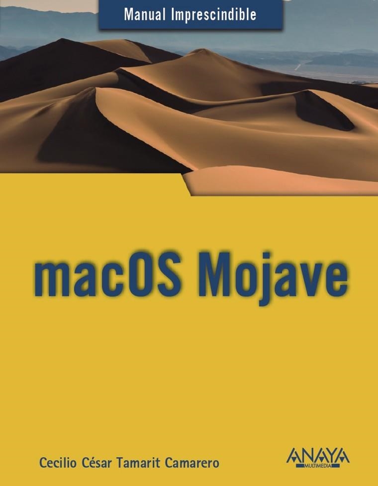 MACOS MOJAVE | 9788441540514 | TAMARIT CAMARERO,CECILIO CÉSAR | Llibreria Geli - Llibreria Online de Girona - Comprar llibres en català i castellà