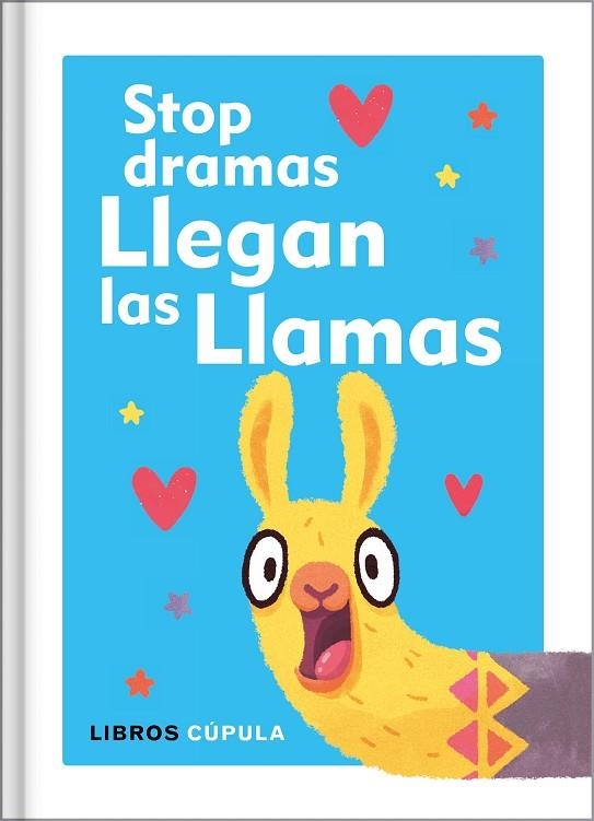 STOP DRAMAS,LLEGAN LAS LLAMAS | 9788448025137 | Llibreria Geli - Llibreria Online de Girona - Comprar llibres en català i castellà