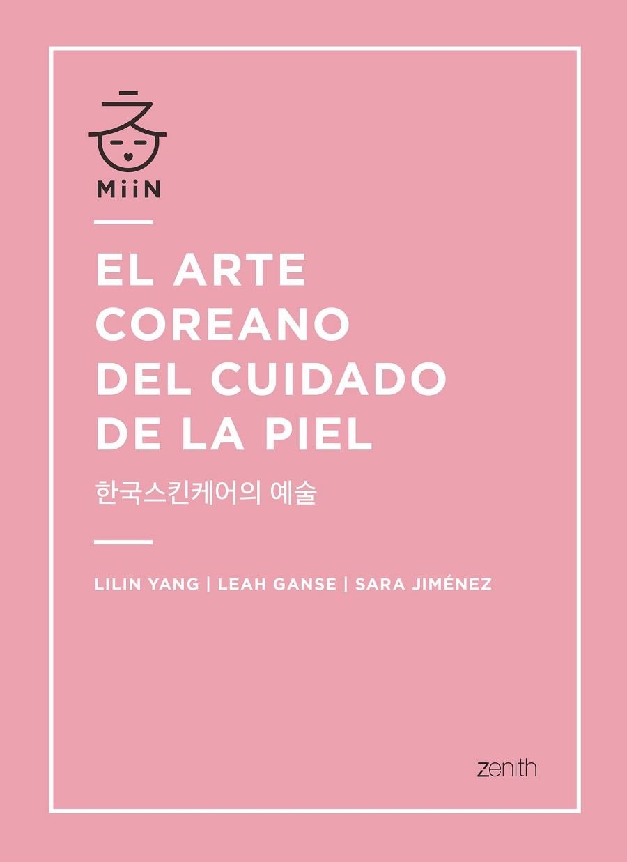 EL ARTE COREANO DEL CUIDADO DE LA PIEL | 9788408196365 | YANG,LILIN/GANSE,LEAH/JIMÉNEZ,SARA | Llibreria Geli - Llibreria Online de Girona - Comprar llibres en català i castellà