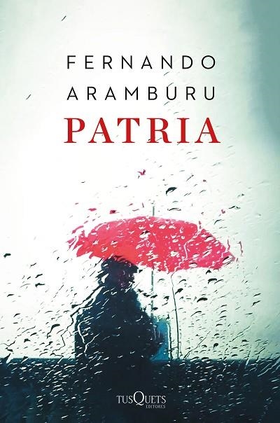 PATRIA | 9788490666128 | ARAMBURU,FERNANDO | Llibreria Geli - Llibreria Online de Girona - Comprar llibres en català i castellà