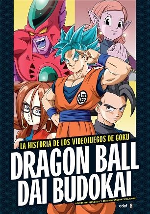 DRAGON BALL DAI BUDOKAI | 9788441439047 | SÁNCHEZ MIGALLÓN, ANTONIO/QUESADA, DANIEL | Llibreria Geli - Llibreria Online de Girona - Comprar llibres en català i castellà