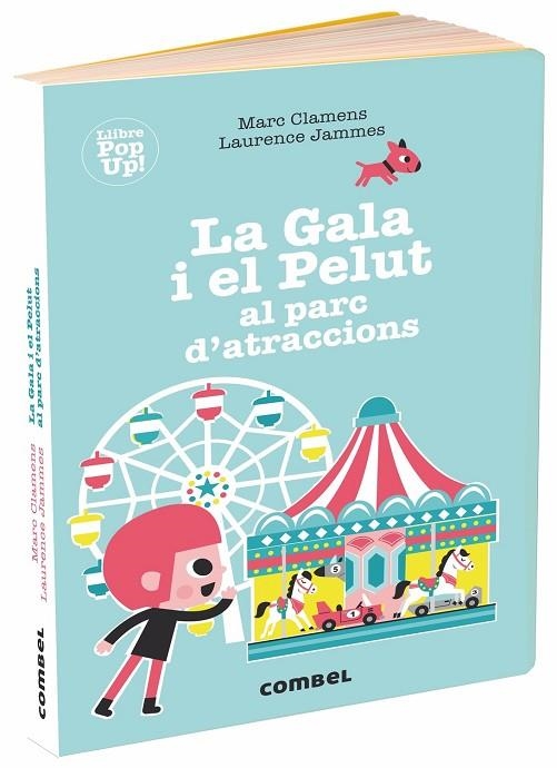 LA GALA I EL PELUT AL PARC D?ATRACCIONS | 9788491014041 | CLAMENS,MARC/JAMMES,LAURENCE | Llibreria Geli - Llibreria Online de Girona - Comprar llibres en català i castellà