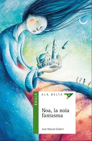 NOA,LA NOIA FANTASMA | 9788447937448 | GISBERT PONSOLE,JOAN MANUEL | Llibreria Geli - Llibreria Online de Girona - Comprar llibres en català i castellà