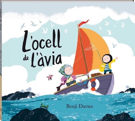 L'OCELL DE L'ÀVIA | 9788417497095 | DAVIES,BENJI | Llibreria Geli - Llibreria Online de Girona - Comprar llibres en català i castellà