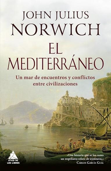 EL MEDITERRÁNEO.UN MAR DE ENCUENTROS | 9788416222773 | NORWICH,JOHN JULIUS | Llibreria Geli - Llibreria Online de Girona - Comprar llibres en català i castellà