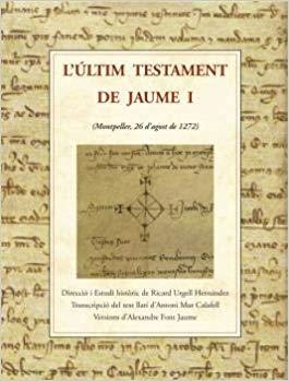 L'ÚLTIM TESTAMENT DE JAUME I | 9788497160193 | Llibreria Geli - Llibreria Online de Girona - Comprar llibres en català i castellà