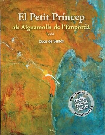 EL PETIT PRÍNCEP ALS AIGUAMOLLS DE L'EMPORDÀ | 9788415885733 | DE VENTÓS,CUCA | Llibreria Geli - Llibreria Online de Girona - Comprar llibres en català i castellà