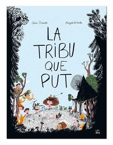 LA TRIBU QUE PUT | 9788494843945 | GRAVEL,ELISE/LE HUCHE,MAGALI | Llibreria Geli - Llibreria Online de Girona - Comprar llibres en català i castellà