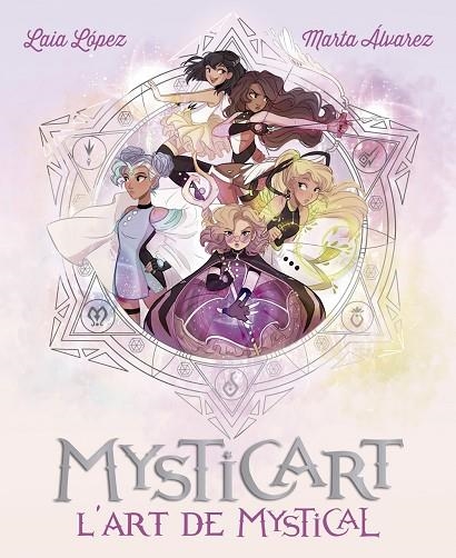 MYSTICART.L'ART DE MYSTICAL | 9788424663544 | LÓPEZ,LAIA/ÁLVAREZ,MARTA | Llibreria Geli - Llibreria Online de Girona - Comprar llibres en català i castellà