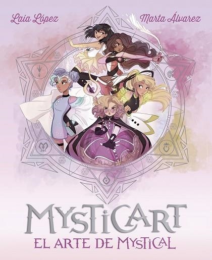 MYSTICART.EL ARTE DE MYSTICAL | 9788424663551 | LÓPEZ,LAIA/ÁLVAREZ,MARTA | Llibreria Geli - Llibreria Online de Girona - Comprar llibres en català i castellà