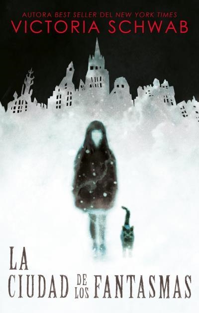 LA CIUDAD DE LOS FANTASMAS | 9788492918249 | SCHWAB,VICTORIA | Llibreria Geli - Llibreria Online de Girona - Comprar llibres en català i castellà