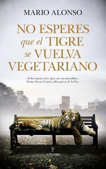 NO ESPERES QUE EL TIGRE SE VUELVA VEGETARIANO | 9788417558482 | ALONSO,MARIO | Llibreria Geli - Llibreria Online de Girona - Comprar llibres en català i castellà