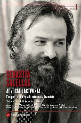 SEBASTIÀ SALELLAS.ADVOCAT I ACTIVISTA | 9788417214494 | SALELLAS,LLUC | Llibreria Geli - Llibreria Online de Girona - Comprar llibres en català i castellà