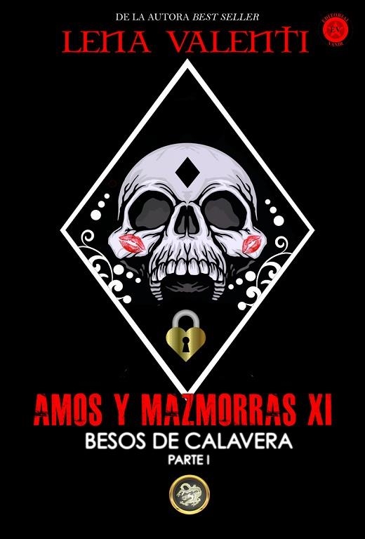 AMOS Y MAZMORRAS-11.BESOS DE CALAVERA(PARTE 1) | 9788494919060 | VALENTI,LENA | Llibreria Geli - Llibreria Online de Girona - Comprar llibres en català i castellà