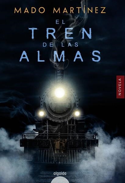 EL TREN DE LAS ALMAS | 9788491890393 | MARTÍNEZ,MADO | Libreria Geli - Librería Online de Girona - Comprar libros en catalán y castellano