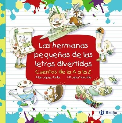 LAS HERMANAS PEQUEÑAS DE LAS LETRAS DIVERTIDAS | 9788469625156 | LÓPEZ ÁVILA,PILAR | Libreria Geli - Librería Online de Girona - Comprar libros en catalán y castellano