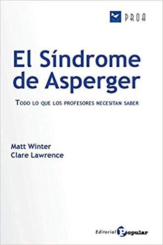 EL SÍNDROME DE ASPERGER | 9788478846429 | WINTER,MATT/GONZALO TREBLA, LBERTO | Llibreria Geli - Llibreria Online de Girona - Comprar llibres en català i castellà