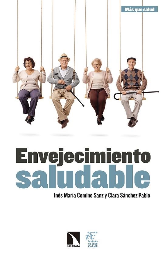 ENVEJECIMIENTO SALUDABLE | 9788490974278 | COMINO SANZ,INÉS MARÍA/SÁNCHEZ PABLO,CLARA | Llibreria Geli - Llibreria Online de Girona - Comprar llibres en català i castellà