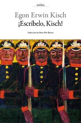 ESCRÍBELO,KISCH! | 9788416461226 | KISCH,EGON ERWIN | Llibreria Geli - Llibreria Online de Girona - Comprar llibres en català i castellà