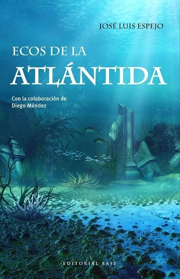 ECOS DE LA ATLÁNTIDA | 9788417064877 | ESPEJO,JOSÉ LUIS | Llibreria Geli - Llibreria Online de Girona - Comprar llibres en català i castellà