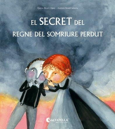 EL SECRET DEL REGNE DEL SOMRIURE PERDUT | 9788417091736 | RICART CLAVER,QUIMA | Llibreria Geli - Llibreria Online de Girona - Comprar llibres en català i castellà