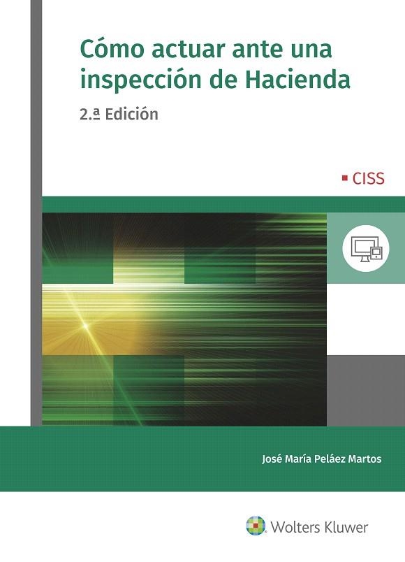 CÓMO AVCTURAR ANTE UNA INSPECCIÓN DE HACIENDA | 9788499540856 | PELÁEZ MARTOS,JOSÉ MARÍA | Llibreria Geli - Llibreria Online de Girona - Comprar llibres en català i castellà