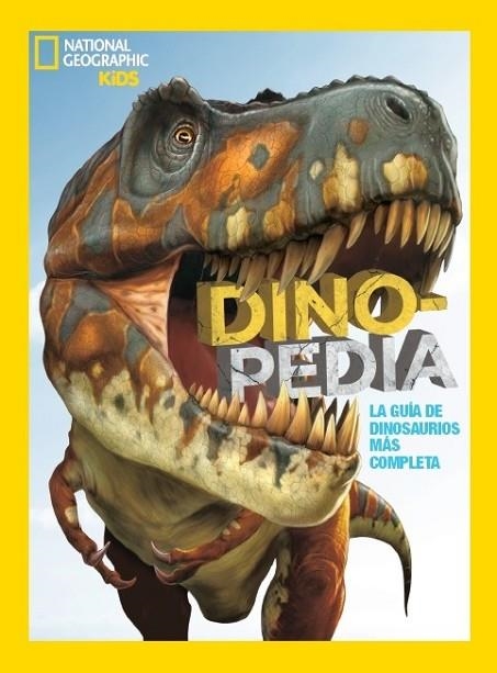 DINOPEDIA.LA GUÍA DE DINOSAURIOS MÁS COMPLETA | 9788482987194 | Libreria Geli - Librería Online de Girona - Comprar libros en catalán y castellano