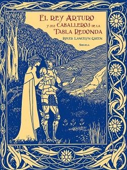 EL REY ARTURO Y SUS CABALLEROS DE LA TABLA REDONDA | 9788417454654 | GREEN,ROGER LANCELYN | Llibreria Geli - Llibreria Online de Girona - Comprar llibres en català i castellà