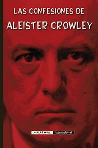 LAS CONFESIONES DE ALEISTER CROWLEY | 9788477028925 | CROWLEY,ALEISTER | Llibreria Geli - Llibreria Online de Girona - Comprar llibres en català i castellà