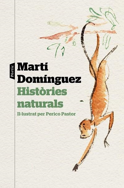 HISTÒRIES NATURALS | 9788498094220 | DOMÍNGUEZ,MARTÍ | Llibreria Geli - Llibreria Online de Girona - Comprar llibres en català i castellà